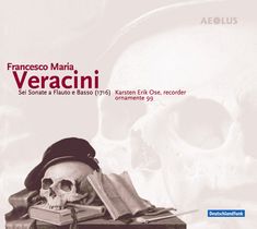 Francesco Maria Veracini (1690-1768): 6 Sonaten für Flöte & Bc (1716), CD