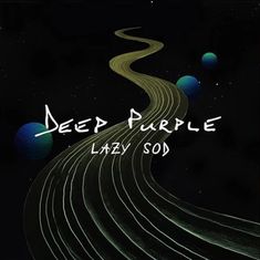 Deep Purple: Lazy Sod, CDM