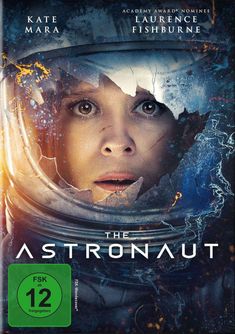 "THE ASTRONAUT" steht über dem Gesicht einer Frau im Astronautenhelm, umgeben von blauem und orangenem Licht. FSK 16.