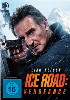 „Liam Neeson, ICE ROAD: VENGEANCE.“ Ein Mann mit einer Pistole vor verschneiter Bergkulisse. FSK 16 im blauen Quadrat.