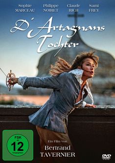 „D’Artagnans Tochter“, Sophie Marceau hält ein Schwert, Hintergrund mit unscharfem Bauwerk, FSK 12, DVD-Logo unten rechts.