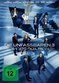 Text: "Die Unfassbaren 3" und "Now You See Me". Mehrere Personen stehen auf surrealen, verschachtelten Treppen.