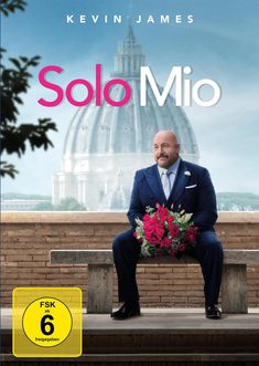 Text: "Solo Mio", "Vorab-Cover", "FSK ab 6 freigegeben". Ein Mann im Anzug mit Blumenstrauß vor einer Kuppel.