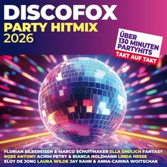 "DISCOFOX PARTY HITMIX 2026. Über 130 Minuten Partyhits. Großer Discokugel mit bunten Lichteffekten im Hintergrund."