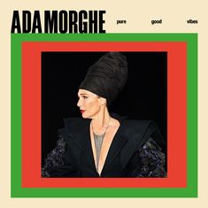 Ada Morghe : Pure Good Vibes, CD