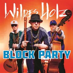 Wildes Holz: Block Party, CD