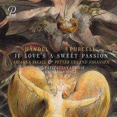 HÄNDEL PURCELL, If Love's a Sweet Passion, Arianna Savall & Petter Udland Johansen, Die Freitagsakademie, Katharina Suske. Illustration eines Engels.