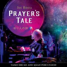 Various Artists Joji Hirota : Prayer's Tale-Taiko Drums and Asian Percussion, CD