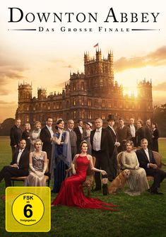 "DOWNTON ABBEY: Das Große Finale. FSK ab 6 freigegeben." Vor einem Herrenhaus stehen elegant gekleidete Menschen.