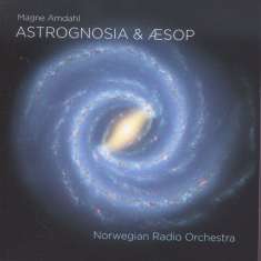 Magne Amdahl (geb. 1942): Astrognosia für Orchester (Blu-ray Audio & SACD), BRA