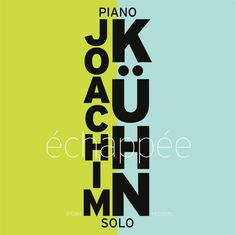 Joachim Kühn (geb. 1944): Échapée (Piano Solo), CD