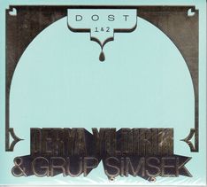 Derya Yıldırım & Grup Şimşek: Dost 2, CD