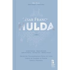 Cesar Franck (1822-1890): Hulda (Oper in 5 Akten / Deluxe-Ausgabe im Buch), CD