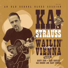 Kai Strauss: Wailin' In Vienna (Limited Edition) (signiert, exklusiv für jpc!), LP