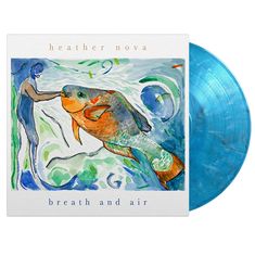 Heather Nova: Breath And Air (Limited Edition) (Cool Blue Vinyl) (weltweit exklusiv für jpc!), LP