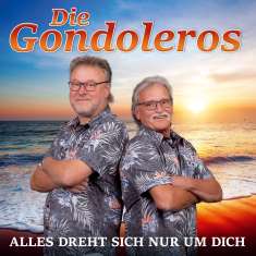 Die Gondoleros: Alles dreht sich nur um Dich, CD