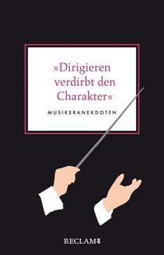 »Dirigieren verdirbt den Charakter«, Buch