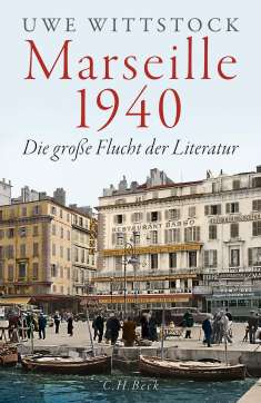 Uwe Wittstock: Marseille 1940, Buch