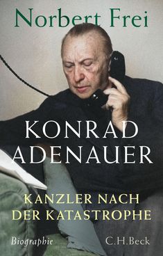 Norbert Frei: Konrad Adenauer, Buch