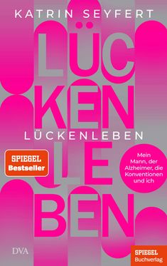 Katrin Seyfert: Lückenleben, Buch