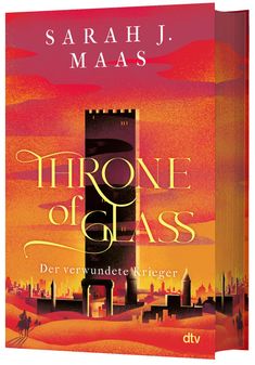 Sarah J. Maas: Throne of Glass - Der verwundete Krieger, Buch