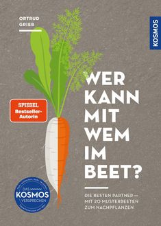 Text: "Wer kann mit wem im Beet? Die besten Partner – mit 20 Musterbeeten zum Nachpflanzen". Illustration: halbe Karotte, halbe Petersilienwurzel.