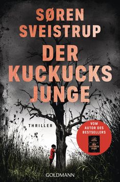 Text: "Søren Sveistrup Der Kuckucksjunge Thriller". Ein kahler Baum, ein Kind in rotem Shirt steht daneben.