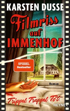 Ein Buchcover mit dem Text: "Karsten Dusse, Filmriss auf Immenhof, Spiegel Bestseller-Autor, Roman, Trippel. Trappel. Tot."