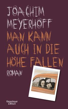 Joachim Meyerhoff: Man kann auch in die Höhe fallen, Buch