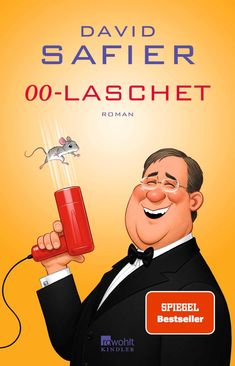 Text: "David Safier, 00-Laschet, Roman, SPIEGEL Bestseller-Autor". Illustration: Lachender Mann mit Föhn und Maus.