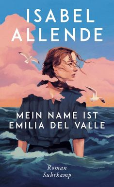 Isabel Allende: Mein Name ist Emilia del Valle, Buch