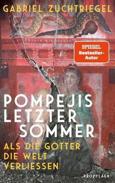 Gabriel Zuchtriegel: Pompejis letzter Sommer, Buch
