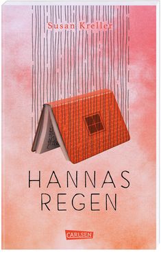 Susan Kreller: Hannas Regen, Buch