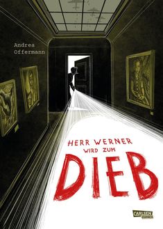 Texte: "Herr Werner wird zum Dieb", "Andrea Offermann", "Carlsen Comics". 

Illustration einer Person im Flur mit Taschenlampe, umgeben von Gemälden.