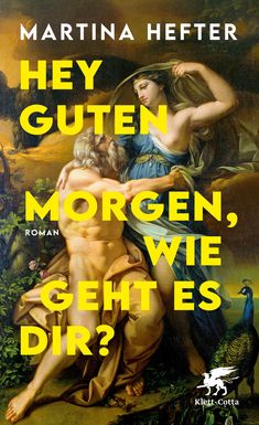 Martina Hefter: Hey guten Morgen, wie geht es dir?, Buch