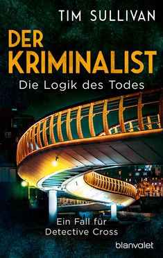 Tim Sullivan: Der Kriminalist - Die Logik des Todes, Buch