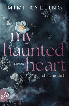Mimi Kylling: My Haunted Heart - Ich sehe dich, Buch