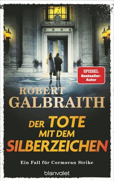 Robert Galbraith: Der Tote mit dem Silberzeichen, Buch