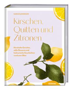 Buchtitel: "Kirschen, Quitten und Zitronen". Zitronenillustration mit grünen Blättern. Autor: Sarah Johnson.
