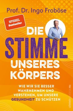 Ingo Froböse: Die Stimme unseres Körpers, Buch