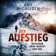 Amy McCulloch: Der Aufstieg - In eisiger Höhe wartet der Tod, Div.