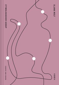 Uljana Wolf: Etymologischer Gossip, Buch