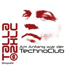 Am Anfang war der TechnoClub-Biografie (MP3), CD