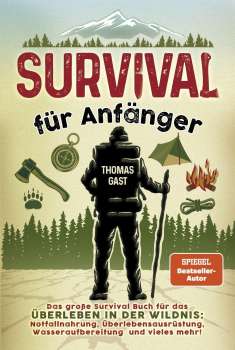 Thomas Gast: Survival für Anfänger, Buch
