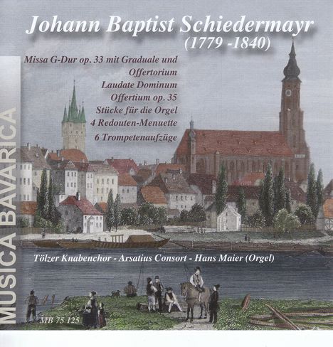 Johann Baptist Schiedermayr (1779-1840): Messe in G op.33, CD
