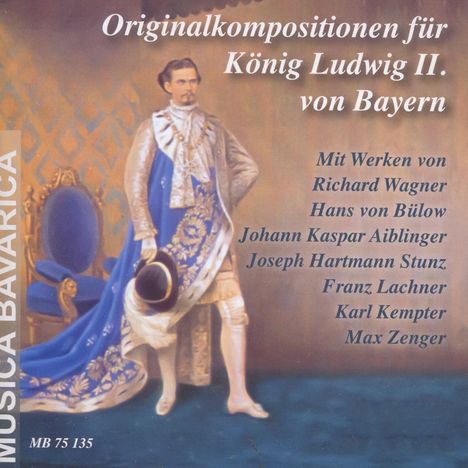 Originalkompositionen für König Ludwig II.von Bayern, CD