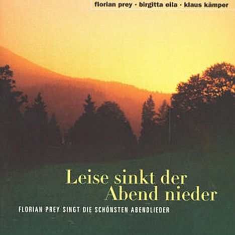 Florian Prey singt - Leise sinkt der Abend nieder, CD
