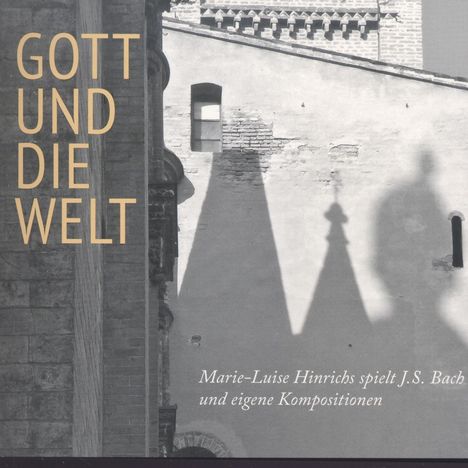 Marie-Luise Hinrichs - Gott und die Welt, CD