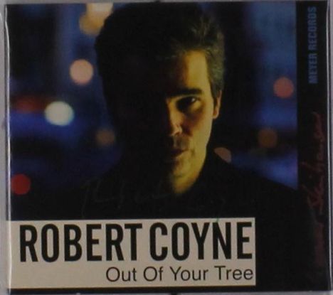 Robert Coyne: Out Of Your Tree (handsigniert), CD