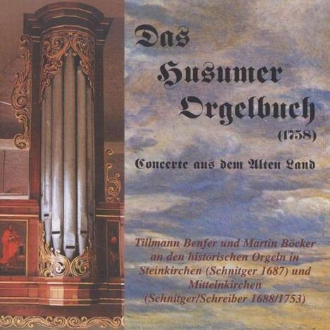 Das Husumer Orgelbuch (1758) - Concerte aus dem Alten Land, CD